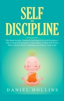 Self-Discipline: 2 Books in 1, Emotional Intelligence for Self-Discipline + How to Stop Procrastination. Daily Habits to Build Will Power, Self-Control to Resist Temptation and Achieve Your Goals. 1914136578 Book Cover