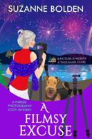 A Filmsy Excuse: A Parker Photography Cozy Mystery 1948064235 Book Cover