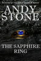 The Sapphire Ring - Book Six of the Seven Stones of Power 0987418890 Book Cover