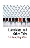 L'Arrabiata And Other Tales (1867) 101655303X Book Cover