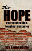 This HOPE: Overcoming Life's Toughest Obstacles 1973943689 Book Cover