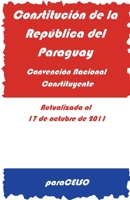 Constituci�n de la Rep�blica del Paraguay: Actualizada Al 17 de Octubre de 2011 B084QKQHRC Book Cover