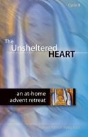 The Unsheltered Heart 1594712840 Book Cover