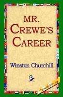 Mr. Crewe's Career 1517313899 Book Cover