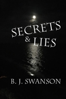 Secrets & Lies B0BNKFLKXG Book Cover