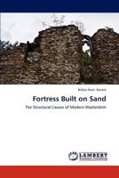 Fortress Built on Sand: The Structural Causes of Modern Warlordism 365919705X Book Cover