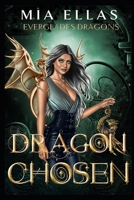 Dragon Chosen: Everglades Dragons Book 2 B0C8R1XSC5 Book Cover