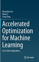 Accelerated Optimization for Machine Learning: First-Order Algorithms 9811529124 Book Cover