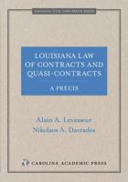 Louisiana Law of Contracts and Quasi-Contracts, A Précis 1531028209 Book Cover