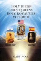 Holy Kings, Holy Queens, Holy Royalties Volume II 9532046747 Book Cover