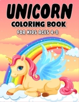 Unicorn Coloring Book for Kids Ages 4-8: Unicorn Lover Coloring Book for Kids B08L9TBN9P Book Cover