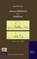 Johows Hilfsbuch Fur Den Schiffbau (1910), Band 1 Von 2 3941842196 Book Cover