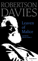 Leaven of Malice (The Salterton Trilogy, #2) 0140054332 Book Cover