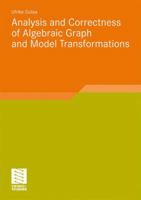 Analysis and Correctness of Algebraic Graph and Model Transformations 3834814938 Book Cover