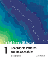 The Esri Guide to GIS Analysis, Volume 1 1589485807 Book Cover