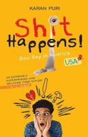 Shit Happens: Desi Boy in America 8172343892 Book Cover