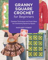 Granny Square Crochet for Beginners 076039072X Book Cover