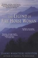 The Legend of Fire Horse Woman 0758204566 Book Cover