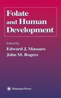 Folate and Human Development 0896039366 Book Cover