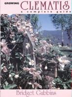 Growing Clematis 1864470232 Book Cover