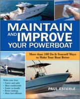 Maintain and Improve Your Powerboat: 100 Ways to Make Your Boat Better 007154934X Book Cover