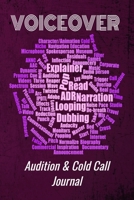 Voiceover Audition and Cold Call Journal: A logbook for your voice over marketing success 1655194658 Book Cover