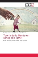 Teoría de la Mente en Niños con TDAH: Con la Perspectiva del Desarrollo 6203588385 Book Cover