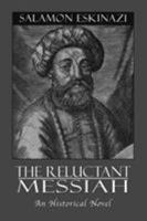 The Reluctant Messiah 0765761688 Book Cover