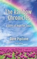 The Rainbow Chronicles: Large Print: A Story of Hope for Today B09XZD42P7 Book Cover