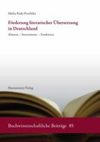 Forderung Literarischer Ubersetzung in Deutschland: Akteure - Instrumente - Tendenzen 3447100494 Book Cover