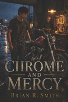 Chrome and Mercy B0H6JVF23T Book Cover