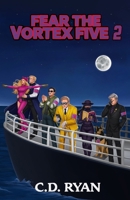 Fear The Vortex Five 2 B0H6S148W9 Book Cover