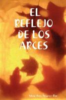 EL REFLEJO DE LOS ARCES 1847534783 Book Cover