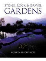 Stone, Rock & Gravel Gardens 0304354287 Book Cover