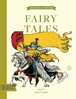 Fairy Tales (Imitation In Writing) 1930443110 Book Cover