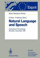 Natural Language and Speech: Symposium Proceedings Brussels, November 26/27, 1991 3642771912 Book Cover