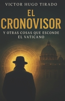 EL CRONOVISOR Y Otras Cosas que Esconde el Vaticano B0G4JSHDRJ Book Cover
