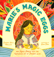 Marie's Magic Eggs: How Marie Procai Kept the Ukrainian Art of Pysanky Alive 1662680694 Book Cover