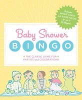 Baby Shower Bingo: The Classic Party Game for Baby Showers and Family Celebrations 0811862038 Book Cover