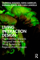 Biological Interaction Design: From User-Centered Design to Bio-User System 1032433280 Book Cover
