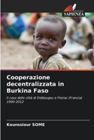 Cooperazione decentralizzata in Burkina Faso (Italian Edition) 6209349544 Book Cover
