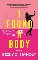 I Found a Body B0DRC4W6BL Book Cover
