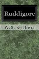 Ruddigore, or, The Witch's Curse 1496113381 Book Cover