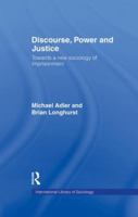 Discourse Power and Justice 1138879924 Book Cover