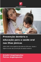 Prevenção dentária e educação para a saúde oral nas Ilhas Jónicas (Portuguese Edition) 6630320336 Book Cover