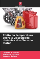Efeito da temperatura sobre a viscosidade dinâmica dos óleos de motor (Portuguese Edition) 6204457063 Book Cover