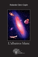 L'albatros blanc (French Edition) 2812122838 Book Cover