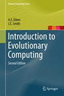 Introduction to Evolutionary Computing (Natural Computing Series) 3540401849 Book Cover