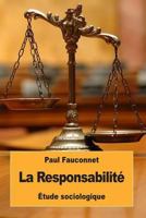 La Responsabilite: Etude Sociologique 1539608697 Book Cover