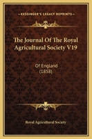 The Journal Of The Royal Agricultural Society V19: Of England 110449485X Book Cover
